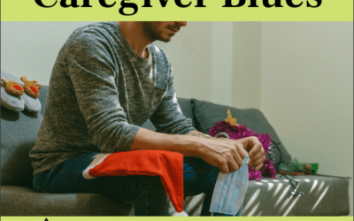 Post-Holiday Caregiver Blues