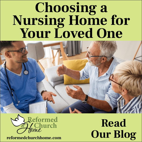 How to Find the Right Nursing Home for Your Loved One